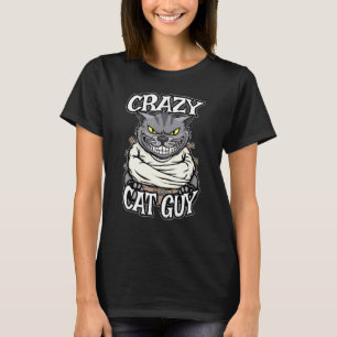 Crazy Cat Guy Evil Grinning Crazy Feline Cats T-Shirt