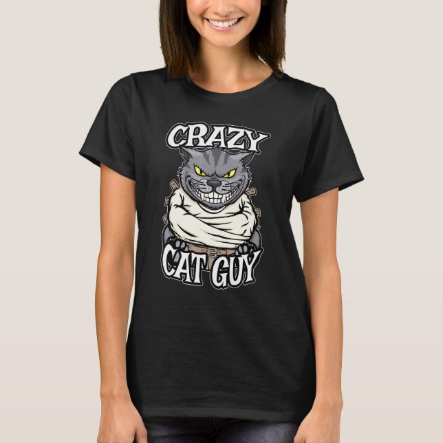 Crazy Cat Guy Evil Grinning Crazy Feline Cats T-Shirt (Front)