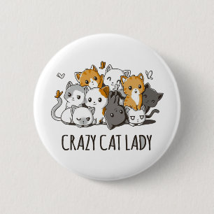 Crazy Cat Lady 6 Cm Round Badge