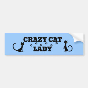 Crazy Cat Lady Bumper Sticker - Change Colour