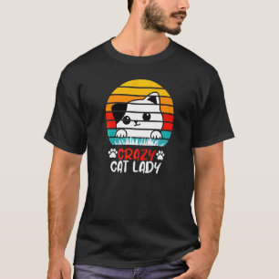 Crazy Cat Lady Cat Cat Aunt Cat Mother T-Shirt