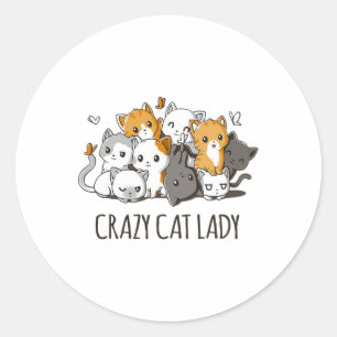 Crazy Cat Lady Cute Anime Kitty Cat T Shirt Classic Round Sticker