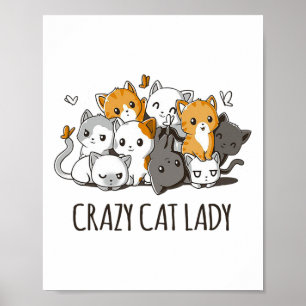 Crazy Cat Lady Cute Anime Kitty Cat T Shirt Poster