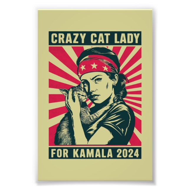 Crazy Cat Lady For Kamala 2024  Photo Print (Front)