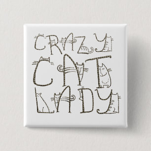 Crazy Cat Lady Fun Typography Humour 15 Cm Square Badge