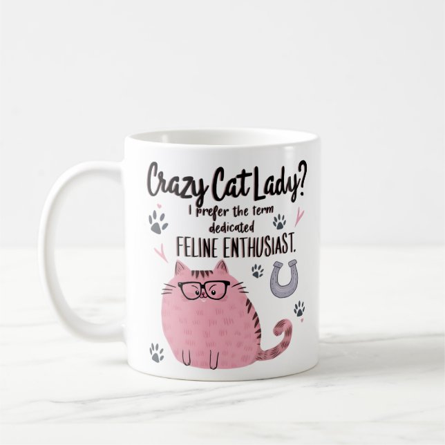 Crazy Cat Lady? Funny Cat Lover Gift  Coffee Mug (Left)