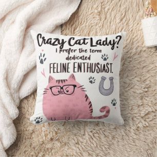 Crazy Cat Lady? Funny Cat Lover Gift  Cushion