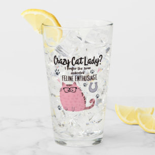 Crazy Cat Lady? Funny Cat Lover Gift Glass