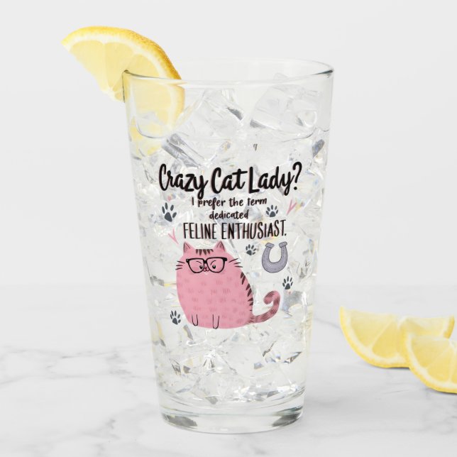 Crazy Cat Lady? Funny Cat Lover Gift  Glass (Front Ice)