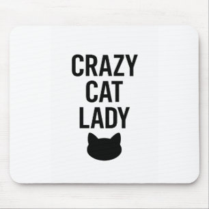 Crazy Cat Lady – Funny Cat Lover Gift Mouse Mat