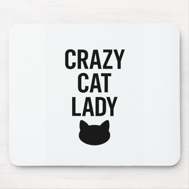 Crazy Cat Lady – Funny Cat Lover Gift Mouse Mat (Front)