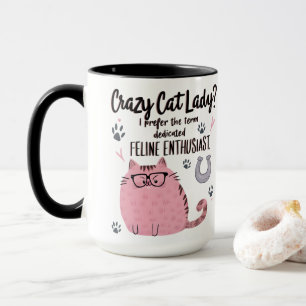 Crazy Cat Lady? Funny Cat Lover Gift  Mug