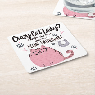 Crazy Cat Lady? Funny Cat Lover Gift  Square Paper Coaster