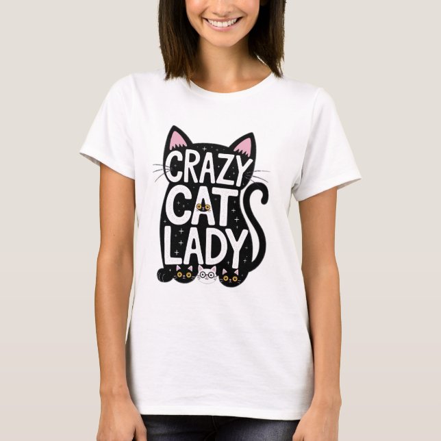Crazy Cat Lady - Funny Cat Lover Tshirt (Front)