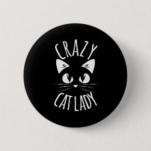 Crazy Cat Lady Funny Fur Mom Mother's Day Christma 6 Cm Round Badge