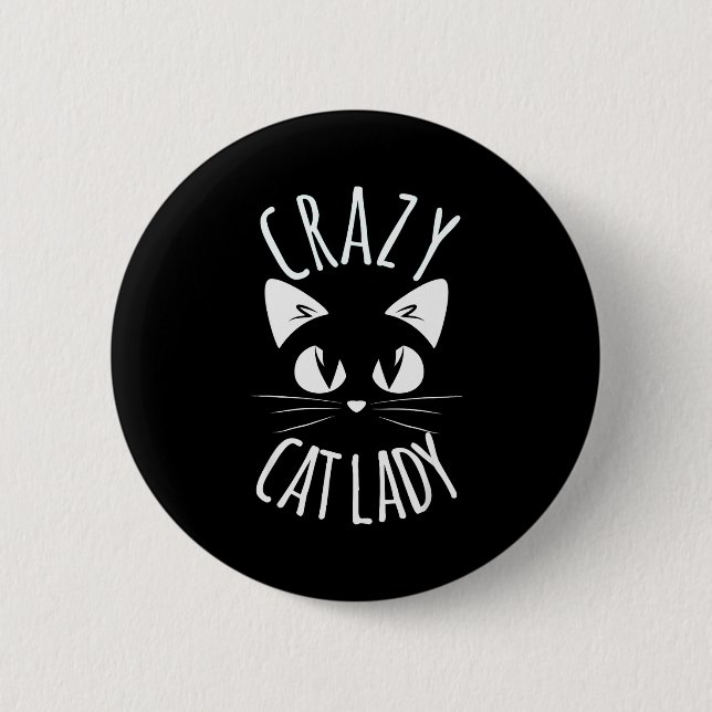 Crazy Cat Lady Funny Fur Mom Mother's Day Christma 6 Cm Round Badge (Front)