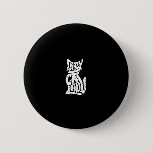 Crazy Cat Lady Funny Girls Women Kitty Kitten Anim 6 Cm Round Badge