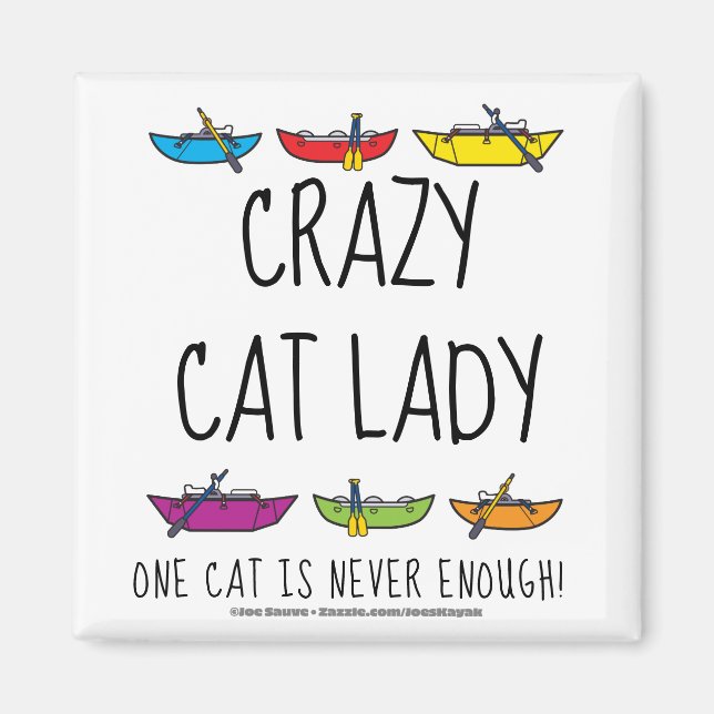 Crazy Cat Lady Funny Rafters Magnet (Front)