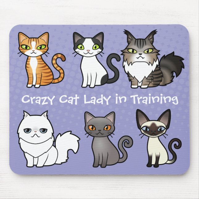 Crazy Cat Lady in Training (design your own cat) Mouse Mat (Front)