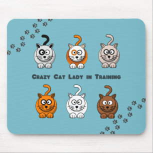 Crazy Cat Lady In Training Mousepad