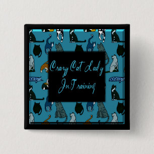 Crazy Cat Lady In Training Square Button