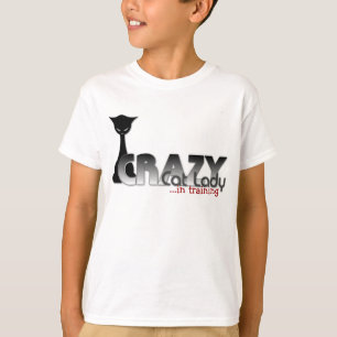 Crazy Cat Lady in Training! T-Shirt