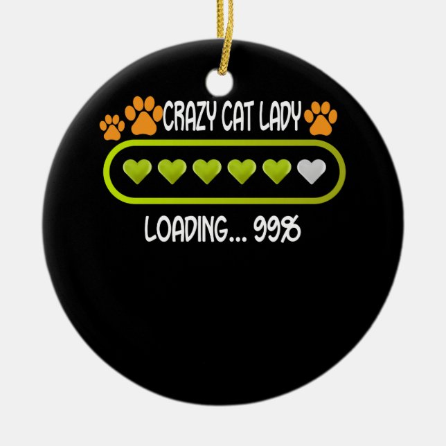 Crazy Cat Lady Loading Animal Lover Pet Ceramic Tree Decoration (Front)