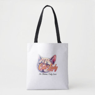 Crazy Cat Lady – No Shame, Only Love! Shoulder Tote Bag