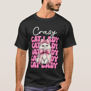 Crazy Cat Lady Persian Cat Girl Cat Mum Pink Coque T-Shirt