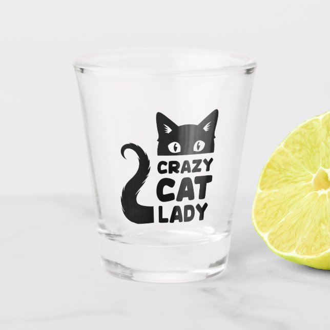 Crazy Cat Lady Shot Glass (Front)
