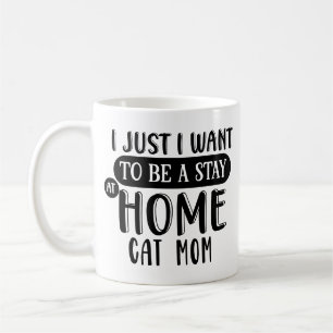 Crazy Cat Lady   Stay at Home Cat Mum Humour Coffee Mug