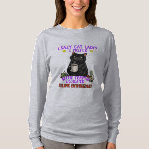 crazy cat lady? T-Shirt