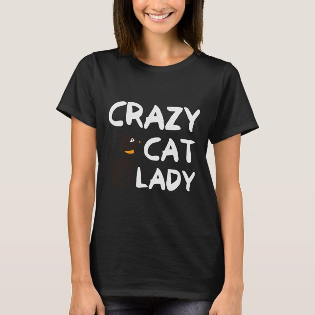 Crazy Cat Lady  T-Shirt (Front)