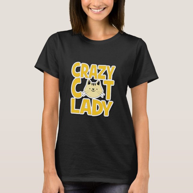 Crazy Cat Lady T-Shirt (Front)