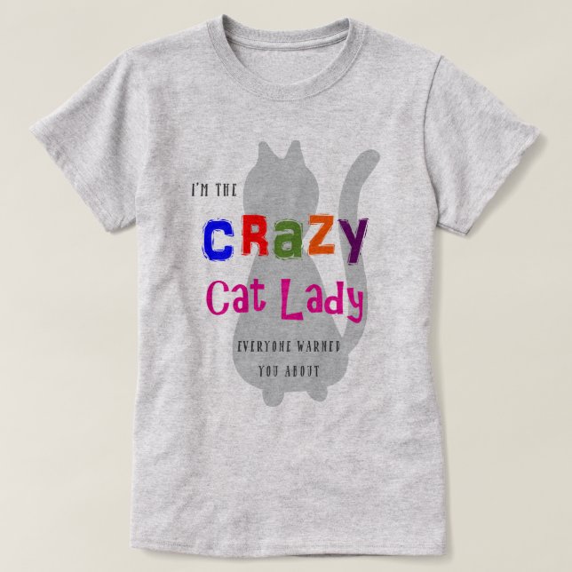Crazy Cat Lady T-Shirt (Design Front)