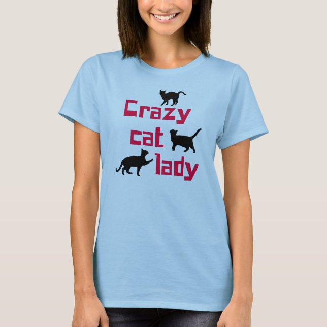 Crazy Cat Lady T-Shirt (Front)