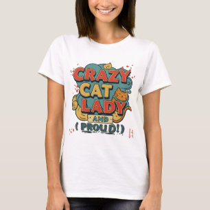 Crazy cat lady T-Shirt -cats lovers 
