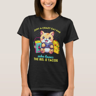 Crazy Cat Lady Who Loves Gaming Cats Tacos & The 8 T-Shirt