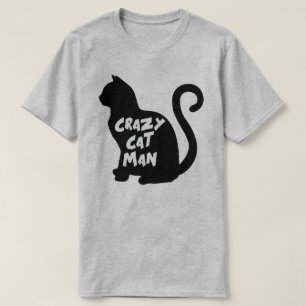 CRAZY CAT MAN T-Shirt