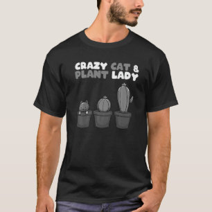 Crazy Cat & Plant Lady Cactus Pet  Mum Gag Outfit T-Shirt