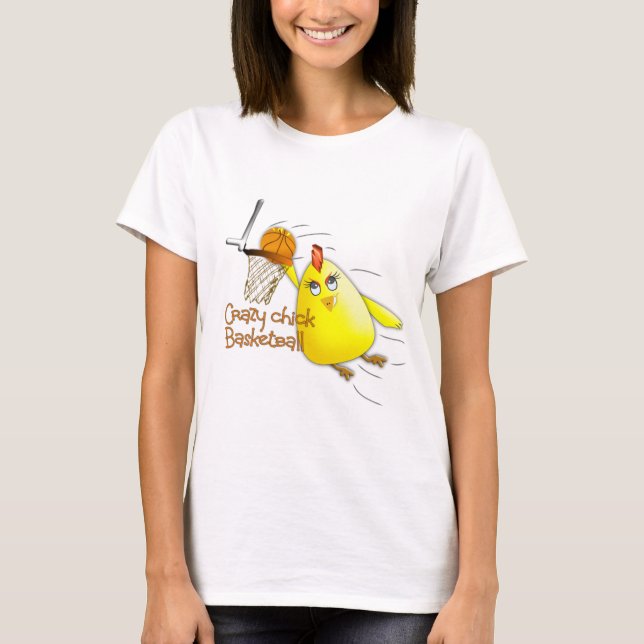 (Crazy Chick Basketball) T-Shirt (Front)