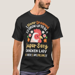 Crazy Chicken Farmer Lady Women T-Shirt