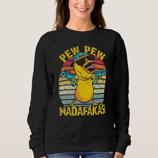 Crazy Chicken Gangster Pew Pew Madafakas Sweatshirt (Front)