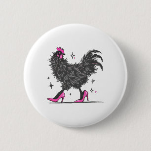 Crazy Chicken In Pink Heels Colour  6 Cm Round Badge