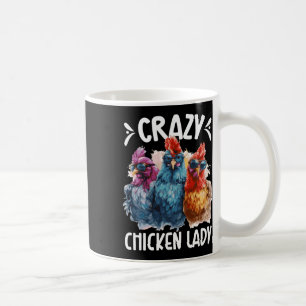 Crazy Chicken Lady Chicken Mum Chicken Owner Chick Coffee Mug