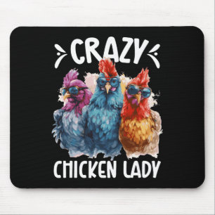 Crazy Chicken Lady Chicken Mum Chicken Owner Chick Mouse Mat