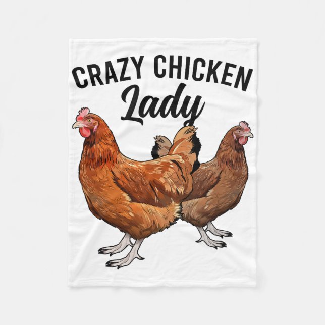 Crazy Chicken Lady Chicken Owner Chicken Mum Chick Fleece Blanket (Front)