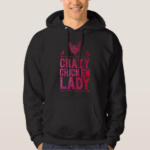 Crazy Chicken Lady Farm Poultry Farmer Hoodie