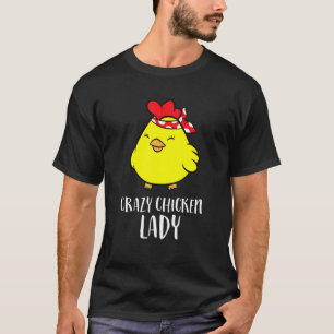 Crazy Chicken Lady Funny Chicken T-Shirt