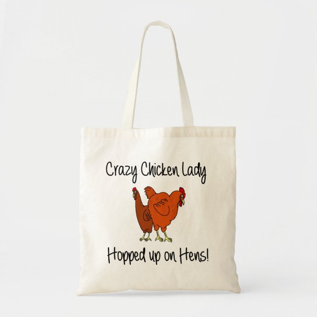 Crazy Chicken Lady Tote Bag (Front)